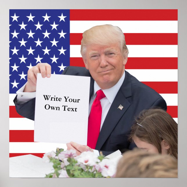 Poster Le président Donald Trump - Écrivez votre propre t (Devant)
