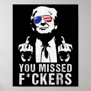 Poster Le président Donald Trump Moyen-Fi vous a manqué
