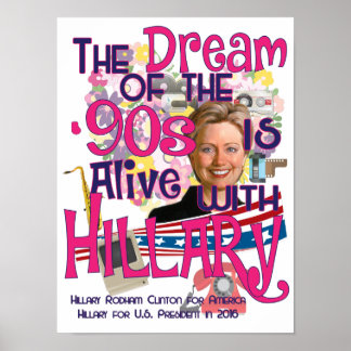 Poster Le rêve des années 90 est vivant avec Hillary