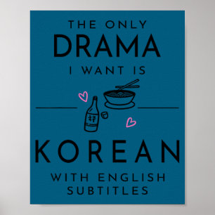 Poster Le seul drame que je veux est coréen avec anglais