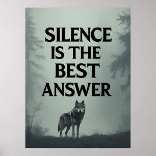 Poster Le silence est la meilleure réponse – Tête de loup