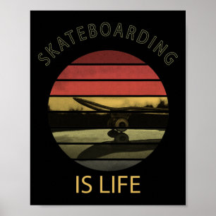 Poster Le skateboard est la vie - Citation drôle de skate
