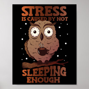 Poster Le stress est causé par le manque de sommeil Sensi