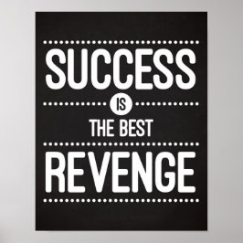 Poster Le Succès Est La Meilleure Citation De Revenge