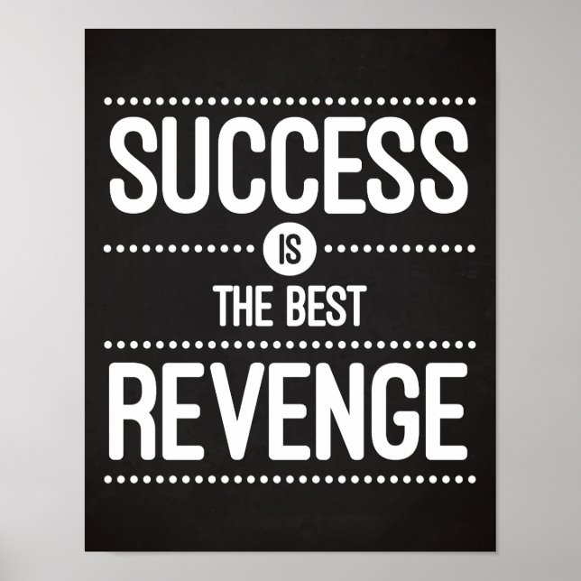 Poster Le Succès Est La Meilleure Citation De Revenge (Devant)