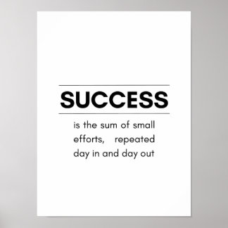 Poster Le succès est la somme de petits efforts - Motivat