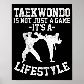 Poster Le Taekwondo N'est Pas Seulement Un Jeu C'est Un M