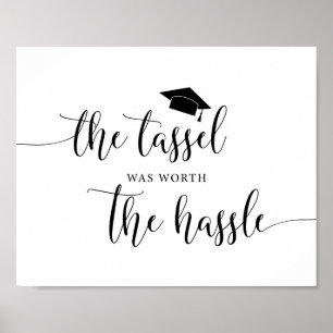 Poster Le Tassel Vaut Le Signe De Graduation Hassle