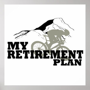 Poster le vélo est mon plan de retraite citation