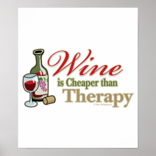 Poster Le vin est meilleur marché que la thérapie