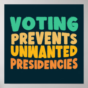 Poster Le vote empêche les présidences indésirables