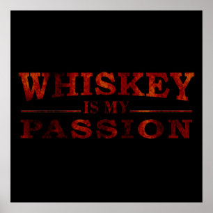 Poster le whiskey est ma passion