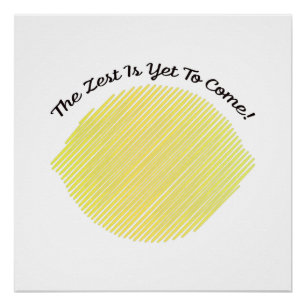 Poster Le Zest est encore à venir Lemon