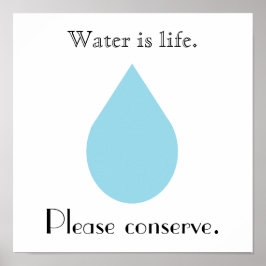 Poster L'eau est la vie. S'il vous plaît, conservez.