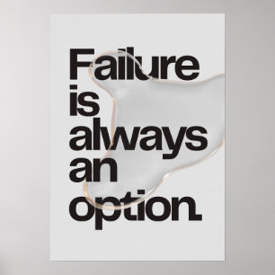 Poster L'échec est toujours une option. Anti-motivation