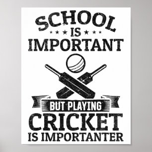 Poster L'école est importante mais jouer au cricket est i