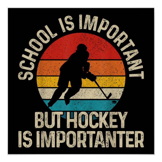 Poster L'École Est Importante, Mais Le Hockey Est Importa (Devant)