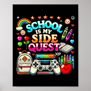 Poster L'école est mon jeu vidéo de quête secondaire Ck T