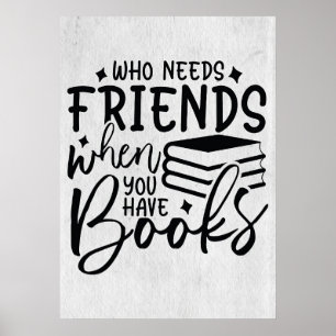 Poster Lecteur qui a besoin d'amis quand vous avez des li