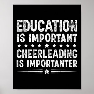 Poster L'éducation est importante Les cheerleaders sont e