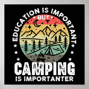 Poster L'Éducation Est Importante, Mais Le Camping Est Im