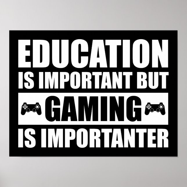 Poster L'Éducation Est Importante, Mais Le Jeu Est Import (Devant)