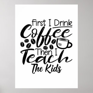 Poster L'Enseignant Boit Du Café Et Enseigne Aux Enfants