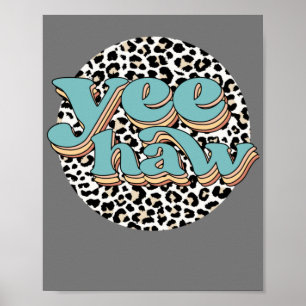 Poster Leopard Cowboy Yeehaw Tenez vos chevaux Vache de l