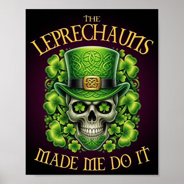 Poster Leprechauns Made Me Do It Skull St Patrics Day (Devant)