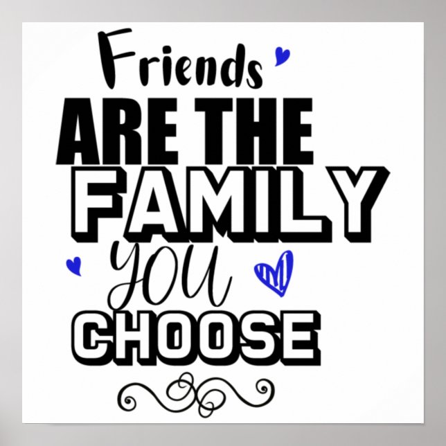 Poster Les Amis Sont La Famille Que Vous Choisissez (Devant)