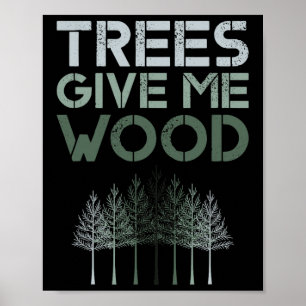 Poster Les arbres me donnent bois drôle - Jour des terres