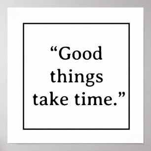 Poster Les Belles Choses Prennent du Temps Typographie Mi