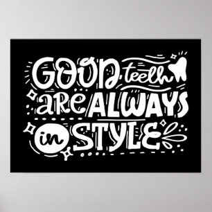 Poster Les Bonnes Dents Sont Toujours Dans Le Style