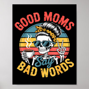 Poster Les bonnes mamans disent des gros mots squelette d