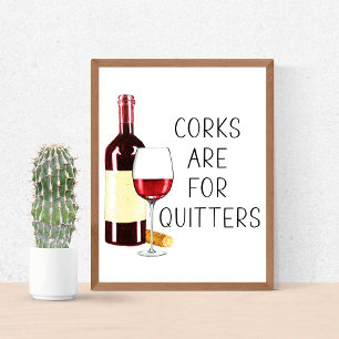 Poster "Les bouchons sont pour les lâcheurs" Verre à vin 