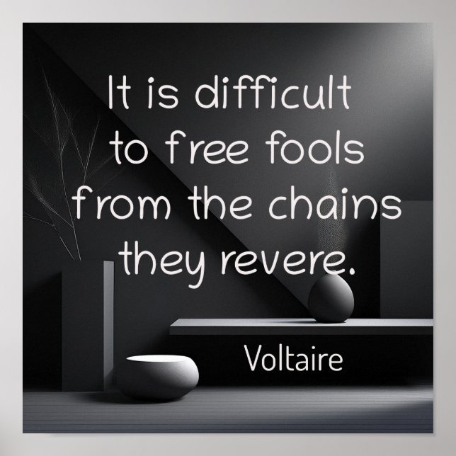 Poster Les Chains qu'ils révérent - citation de Voltaire (Devant)