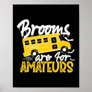 Poster Les Chambres Sont Pour Amateurs Pilote De Bus Scol