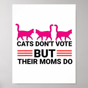 Poster Les chats ne votent pas mais leurs mères font Kama