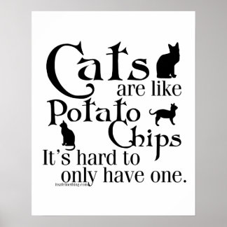 Poster Les chats sont comme des chips...