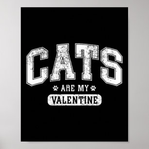 Poster Les chats sont mon Valentin' Amusing drôle amateur