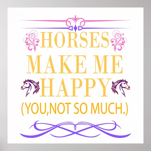 Poster Les Chevaux Jaunes Me Rendent Heureux, Mais Vous N (Devant)