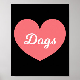 Poster Les Chiens Sont Ce Que J'Aime Beaucoup Plus Que Mo