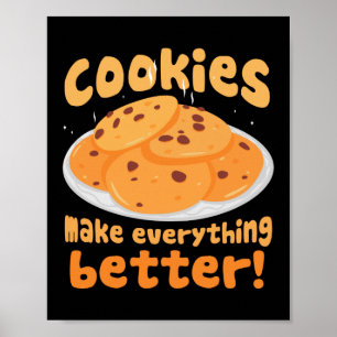 Poster Les cookies rendent tout meilleur boulangerie Baki