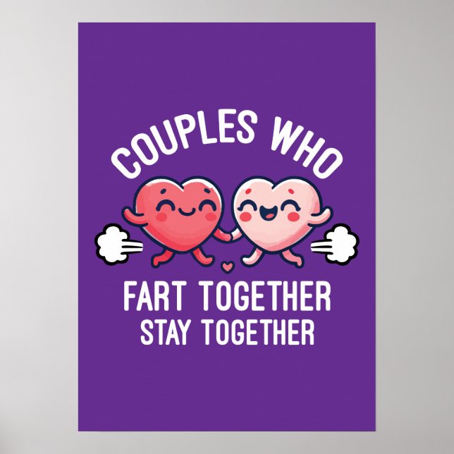 Poster Les couples qui pètent ensemble restent ensemble - (Devant)