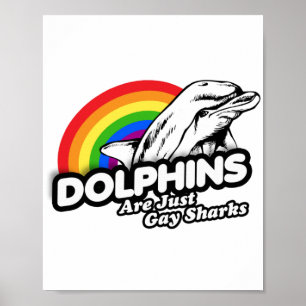 Poster Les dauphins ne sont que des requins homosexuels