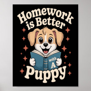 Poster Les devoirs sont meilleurs avec un chiot Mignon Ch