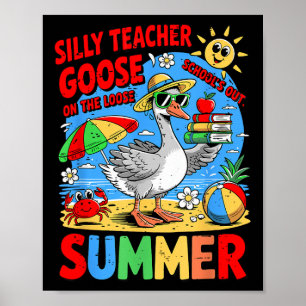 Poster Les Écoles Pour L'Été Enseignant Silly Goose Sur