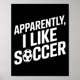 Poster Les fans de football apparemment j'aime le footbal