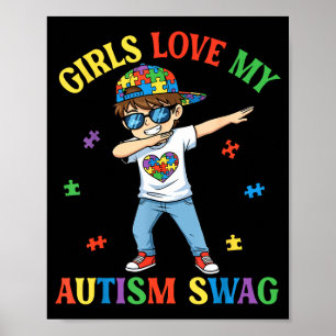 Poster Les filles aiment mon swag d'autisme garçon dabbin