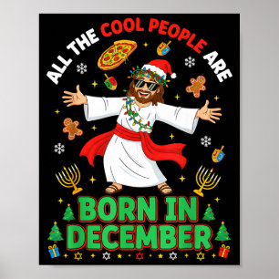 Poster Les gens cool de Noël naissent en décembre Jésus B